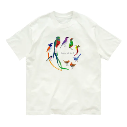 I love birds E 大 Organic Cotton T-Shirt