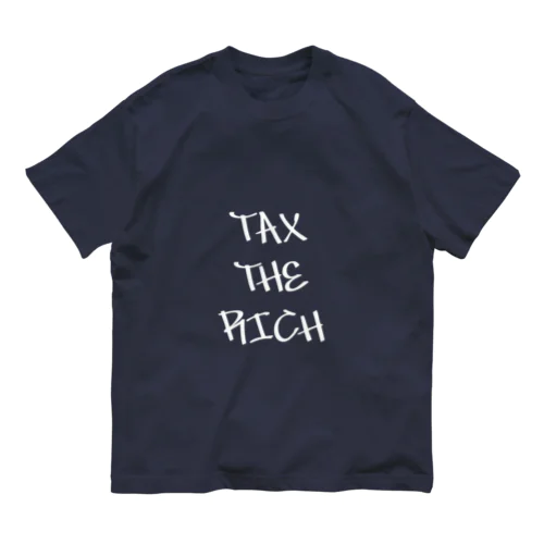 TAX THE RICH オーガニックコットンTシャツ