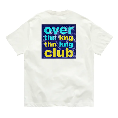 OVERTHINKINGTHINKINGCLUB Organic Cotton T-Shirt