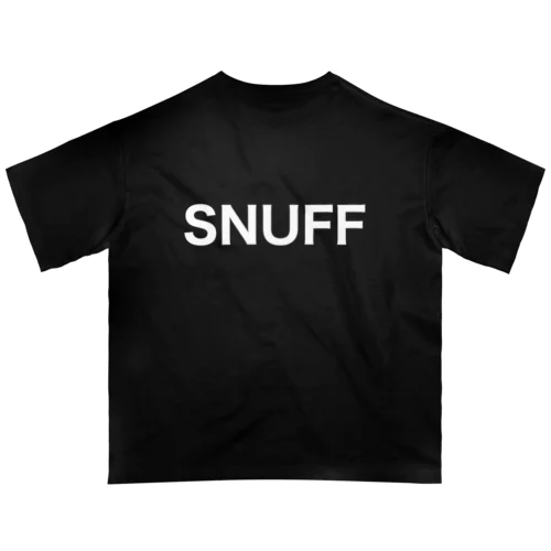 SNUFF Oversized T-Shirt