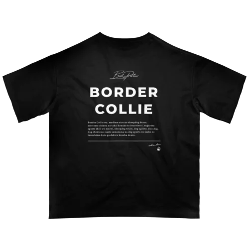 Border Collie wa KAWAII(白プリントver.) オーバーサイズTシャツ