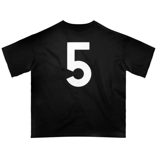 バックプリント：ただの5です。（白文字） オーバーサイズTシャツ