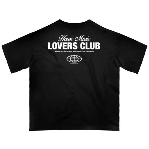 HOUSE MUSIC LOVERS CLUB-1 オーバーサイズTシャツ