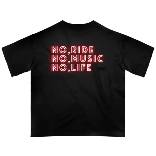 THREE RIDE ：NO,RIDE~Ｔシャツ オーバーサイズTシャツ