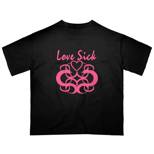 Love Sick オーバーサイズTシャツ