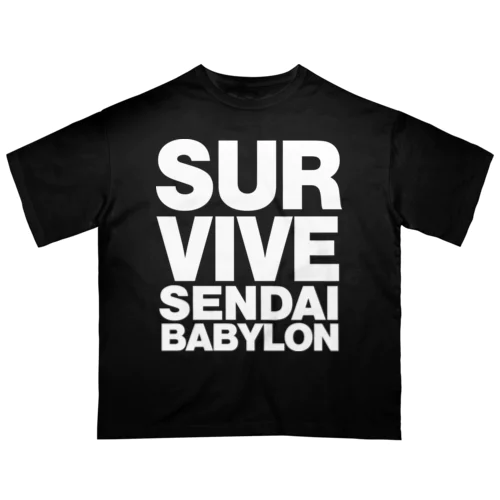 SURVIVESENNDAIBABYLON Oversized T-Shirt