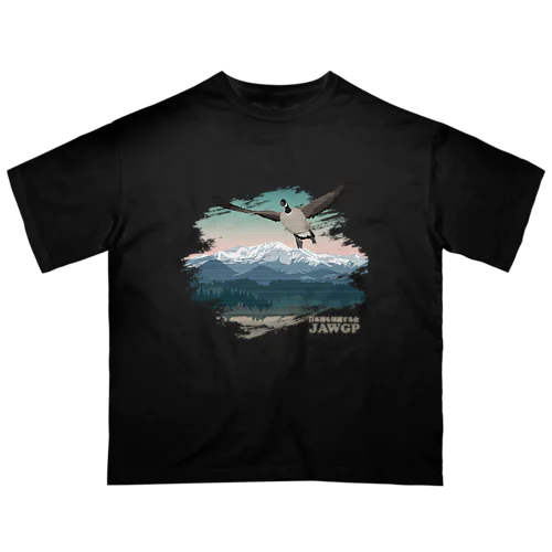 栗駒山とシジュウカラガン（寄付付き） オーバーサイズTシャツ