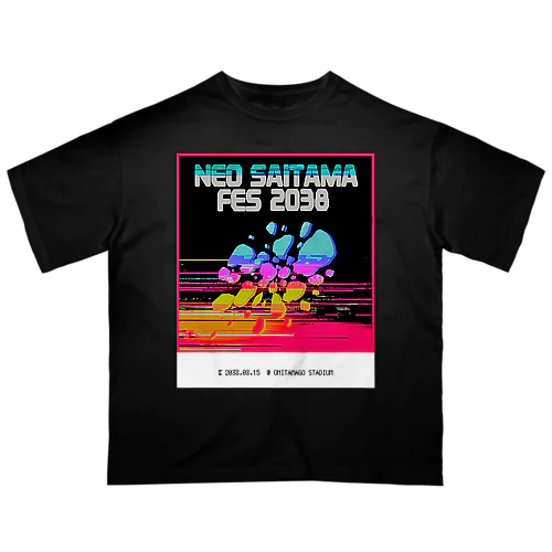 【両面な】NEO SAITAMA FES 2038 オーバーサイズTシャツ