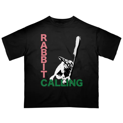 RABBIT CALLING Oversized T-Shirt