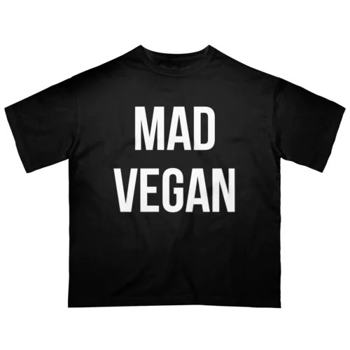 mad vegan（白文字） オーバーサイズTシャツ