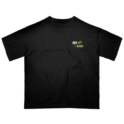 FAT is GOOD  半袖Tシャツ　白文字ロゴ Oversized T-Shirt