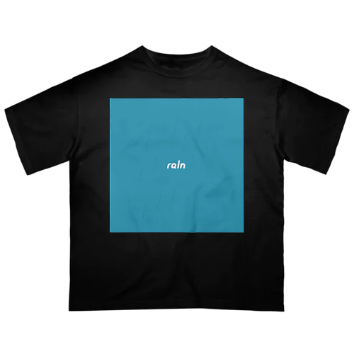 rain / t shirt オーバーサイズTシャツ