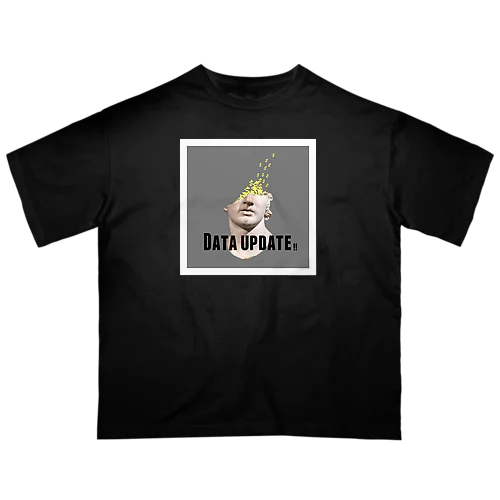 『 Data update 』 オーバーサイズTシャツ