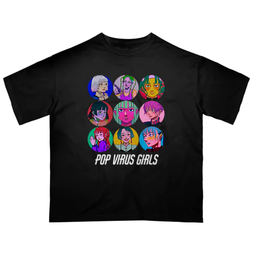 POP VIRUS GIRLS 【文字:白】 オーバーサイズTシャツ