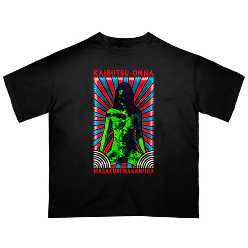 【ナカムラマサ首】KAIBUTSU-ONNA オーバーサイズTシャツ