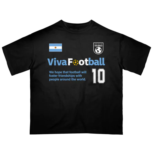 ビバ！フットボール！ アルゼンチン Oversized T-Shirt