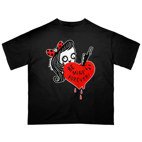 Be Mine Forever! オーバーサイズTシャツ