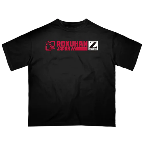 鉄道模型Zゲージ　ロクハン　オフィシャルグッズ Oversized T-Shirt