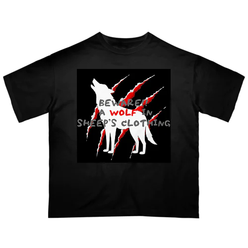 A Wolf in Sheep's clothing オーバーサイズTシャツ