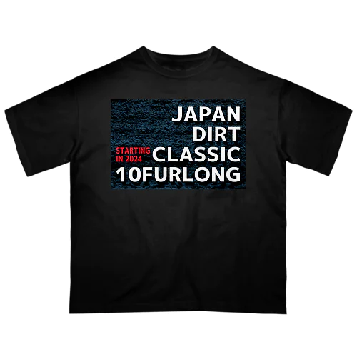 ジャパンダートクラシック始動 オーバーサイズTシャツ