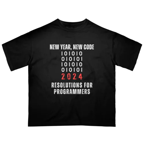 New Year, New Code: 2024 Resolutions for Programmers Oversized T-Shirt