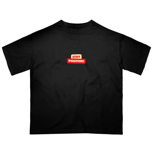 Stay positive  オーバーサイズTシャツ