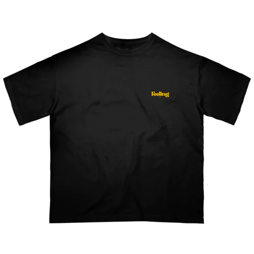 Feeling ver.2  Oversized T-Shirt