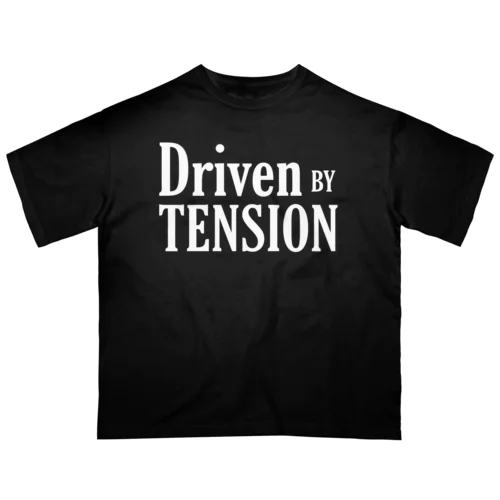 Driven By TENSION (WHITE) Oversized T-Shirt