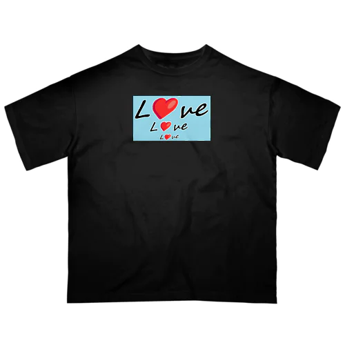 LOVE-LOVE-LOVE Oversized T-Shirt