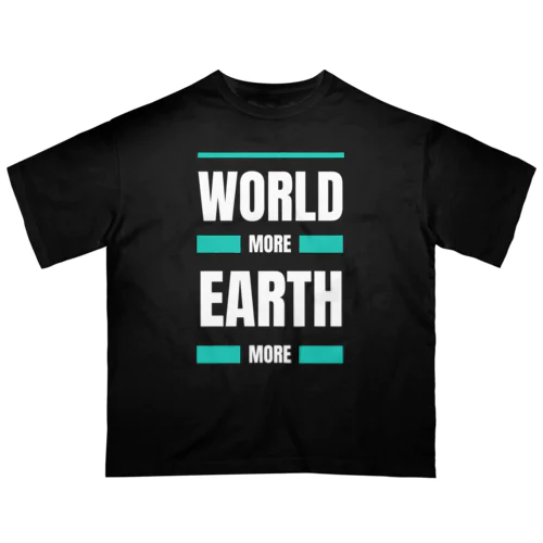 world more earth more オーバーサイズTシャツ