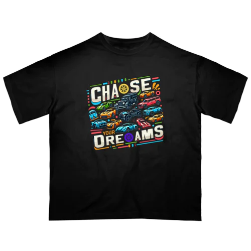 Chase Your Dreams オーバーサイズTシャツ