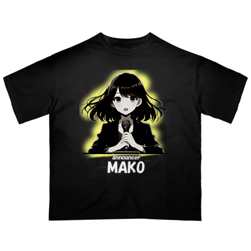 アナウンサーMAKO Oversized T-Shirt