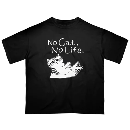 No Cat, No Life. 抱っこ猫 濃い色限定 白ロゴ オーバーサイズTシャツ