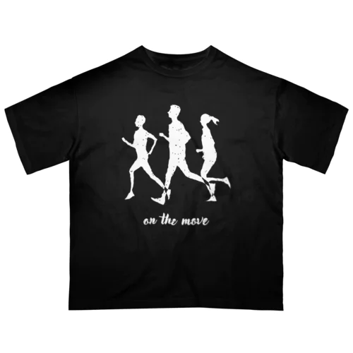 on the move Oversized T-Shirt