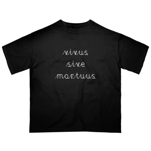 vivus sive mortuus オーバーサイズTシャツ