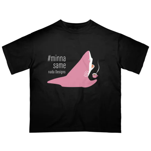ほっとひと息サメ | 桃色 オーバーサイズTシャツ