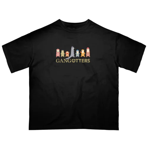 ギャングオッターズ オーバーサイズTシャツ