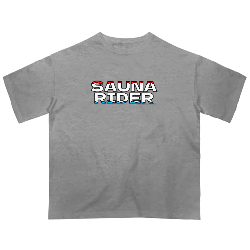 SAUNA RIDER  Oversized T-Shirt