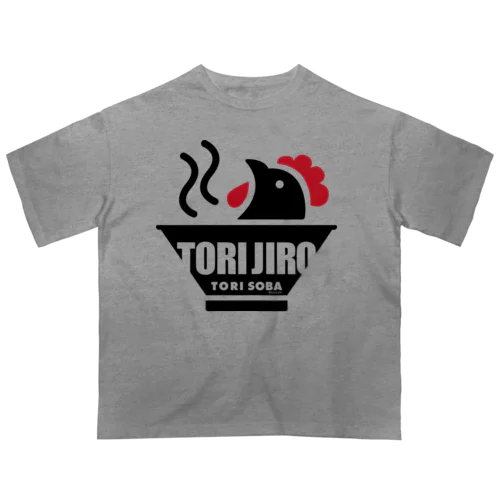 空想拉麺店「TORIJIRO」 オーバーサイズTシャツ