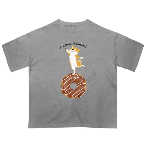 I love donuts!（赤柴） Oversized T-Shirt