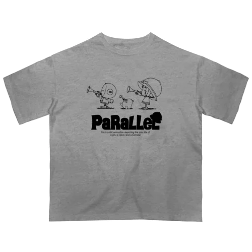 パラレル トランペットver.（ライン：ブラック） オーバーサイズTシャツ