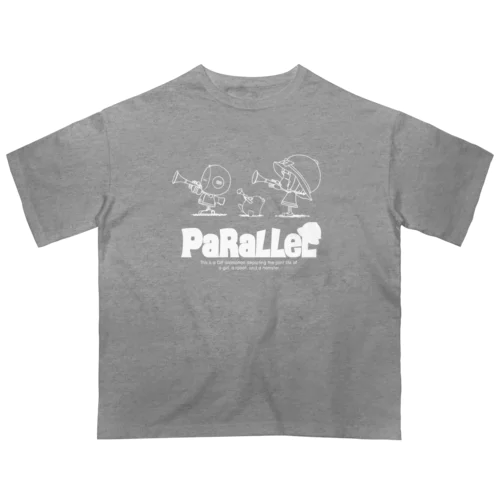 パラレル トランペットver.（ライン：ホワイト） Oversized T-Shirt