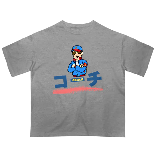 コーチのグッズ！ Oversized T-Shirt