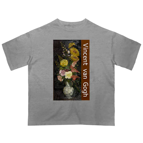 ゴッホの花瓶 Oversized T-Shirt