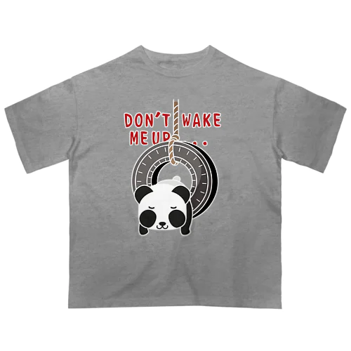 CT162 おこさないでねA*ズレぱんだちゃんのDON'T WAKE ME UP...*白フチあり オーバーサイズTシャツ