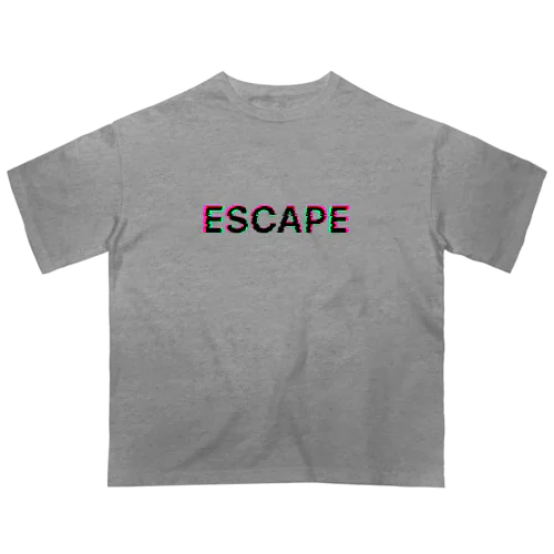 ESCAPE Oversized T-Shirt