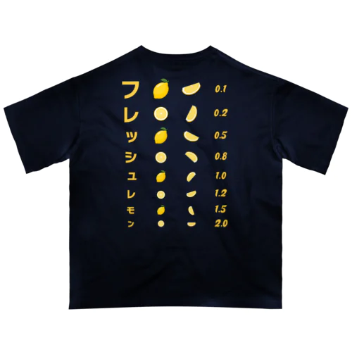 [★バック] フレッシュレモン【視力検査表パロディ】 オーバーサイズTシャツ