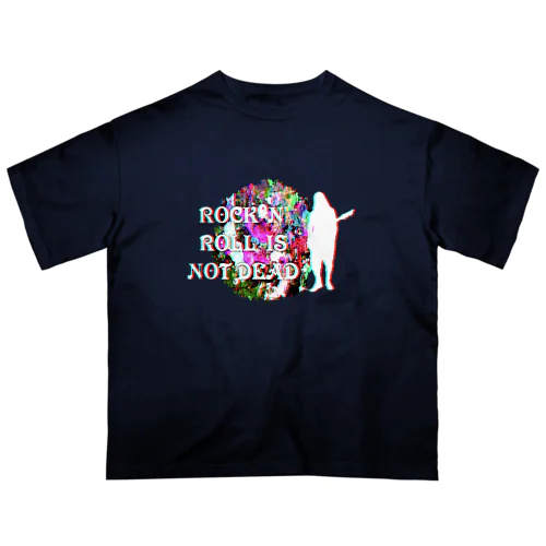 ROCK'N'ROLL IS NOT DEAD オーバーサイズTシャツ