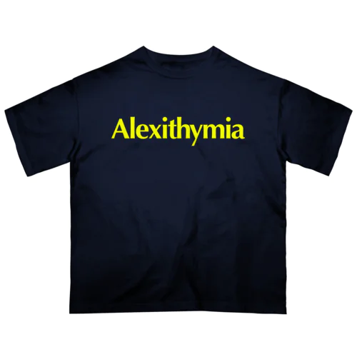 アレキシサイミア Oversized T-Shirt