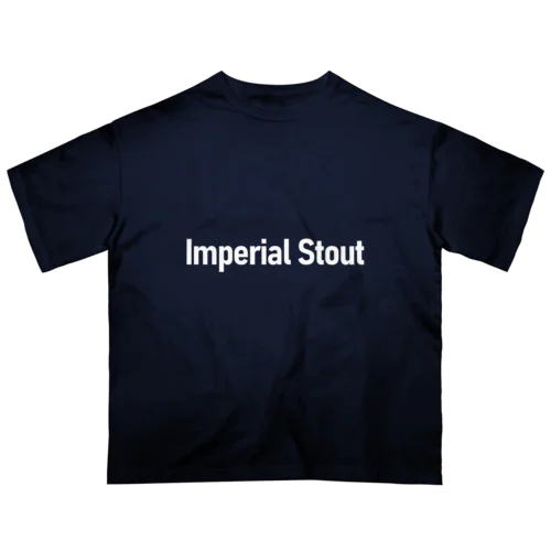 imperial stout ビールロゴ Oversized T-Shirt